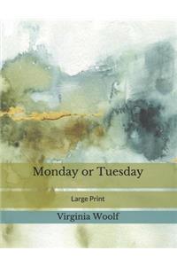 Monday or Tuesday