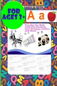 Learn to Write Practice for Kids with Pen Control, Line Tracing, Letters and More! for Ages 3+