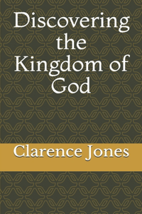 Discovering the Kingdom of God
