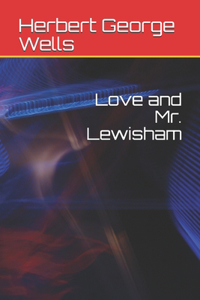 Love and Mr. Lewisham