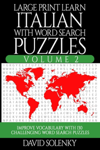 Large Print Learn Italian with Word Search Puzzles Volume 2