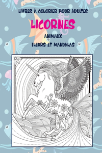 Livres à colorier pour adultes - Fleurs et mandalas - Animaux - Licornes