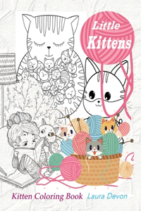 LITTLE KITTENS Kitten Coloring Book