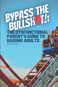 Bypass the Bullshit!