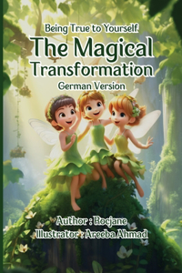 The Magical Transformation