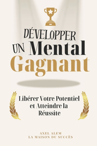 Développer un Mental Gagnant