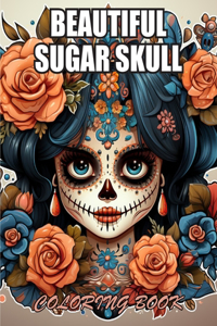 Beautiful Sugar Skull Coloring Book