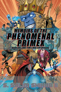 Memoirs of the Phenomenal Primex