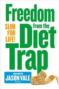 Freedom from the Diet Trap