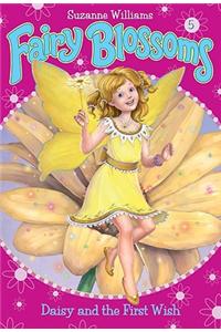 Fairy Blossoms #5: Daisy and the First Wish