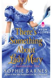 There's Something about Lady Mary