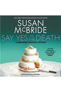 Say Yes to the Death