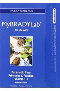 New Mybradylab Without Pearson Etext -- Access Card -- For Paramedic Care: Principles & Practice, Volumes 1-7