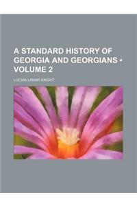 A Standard History of Georgia and Georgians (Volume 2)