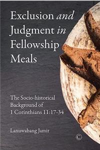 Exclusion and Judgment in Fellowship Meals