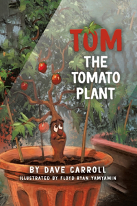 Tom The Tomato Plant