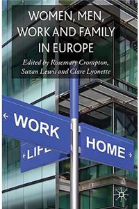 Women, Men, Work and Family in Europe