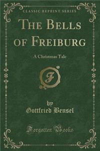The Bells of Freiburg