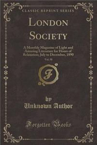London Society, Vol. 58