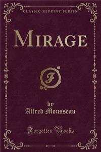 Mirage (Classic Reprint)