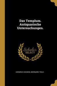 Templum. Antiquarische Untersuchungen.