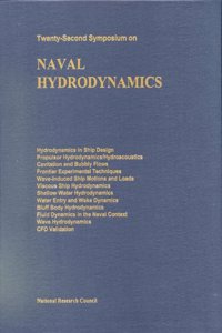 Twenty-Second Symposium on Naval Hydrodynamics