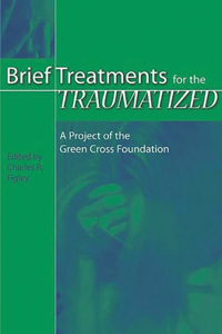 Brief Treatments for the Traumatized