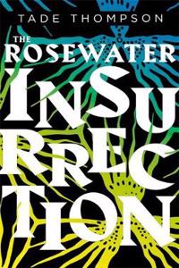 The Rosewater Insurrection