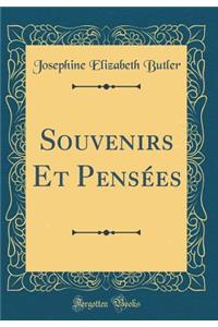 Souvenirs Et PensÃ©es (Classic Reprint)