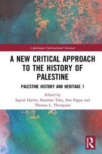 New Critical Approach to the History of Palestine