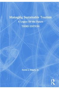 Managing Sustainable Tourism