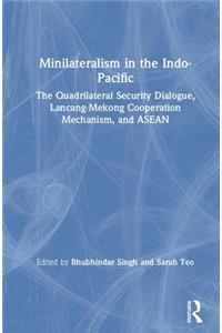 Minilateralism in the Indo-Pacific