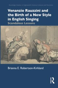 Venanzio Rauzzini and the Birth of a New Style in English Singing
