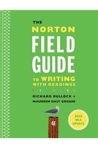 The Norton Field Guide to Writing with 2016 MLA Update: With Readings