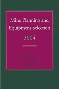 Mine Planning and Equipment Selection 2004