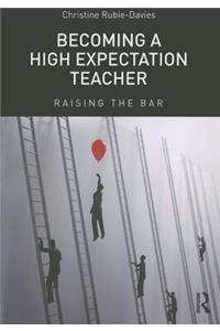 Becoming a High Expectation Teacher