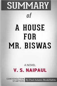 Summary of A House for Mr. Biswas
