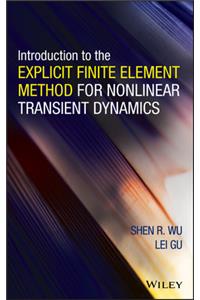 Introduction to the Explicit Finite Element Method for Nonlinear Transient Dynamics