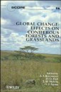 Global Change: Effects On Confiferous Forests And Grasslands