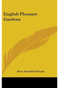 English Pleasure Gardens