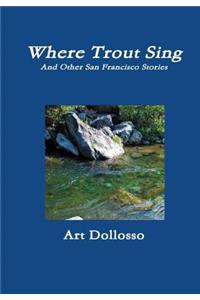 Where Trout Sing