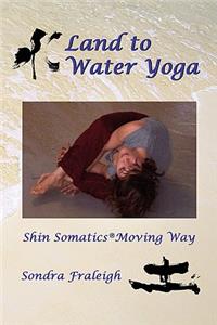 Land to Water Yoga