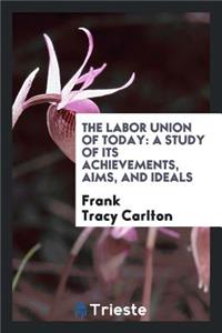The Labor Union of Today