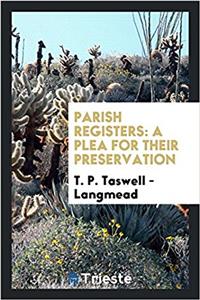 Parish registers: a plea for their preservation