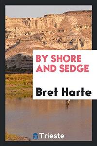 By Shore and Sedge