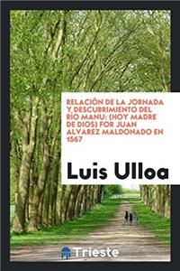 Relación de la Jornada y Descubrimiento del Río Manu