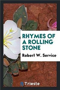 Rhymes of a Rolling Stone
