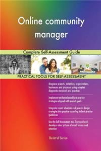 Online community manager Complete Self-Assessment Guide