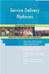 Service Delivery Platforms Standard Requirements