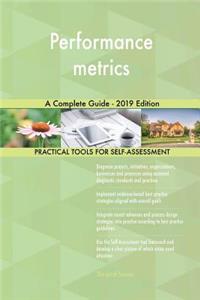 Performance metrics A Complete Guide - 2019 Edition